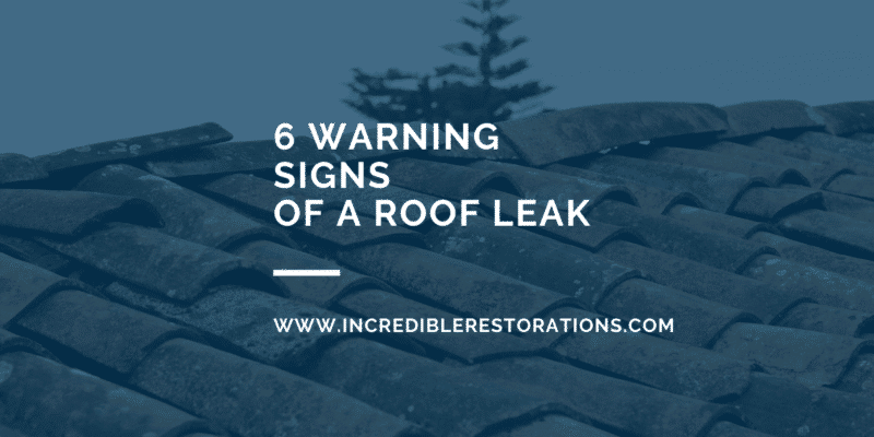 ROOF LEAK WARNING SIGNS