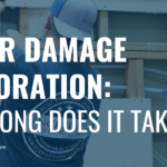 how long does water damage restoration take?